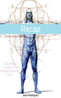 Recap: A Newbies Guide to Transformative Tech