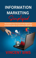Information Marketing Simplified