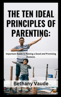 Ten Ideal Principles of Parenting