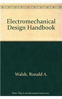 Electromechanical Design Handbook