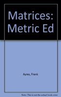 Theory And Problems Of Matrices Si (Metric) Edition
