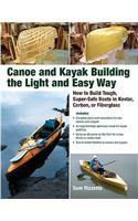 Canoe and Kayak Building the Light and Easy Way: How to Build Tough, Super-Safe Boats in Kevlar, Carbon, or Fiberglass(English)