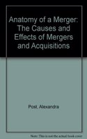 Anatomy of a Merger: The Causes and Effects of Mergers and Acquisitions