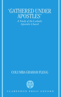 'Gathered Under Apostles'