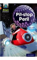 Project X Alien Adventures: Grey Book Band, Oxford Level 13: Pit-stop Peril