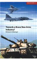 Towards a Brave New Arms Industry?