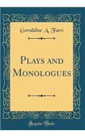 Plays and Monologues (Classic Reprint)