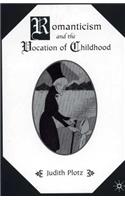 Romanticism and the Vocation of Childhood