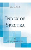 Index of Spectra (Classic Reprint)