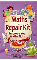 Maths Repair Kit: Improve Your Maths Skills