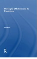 Philosophy Of Science And Its Discontents