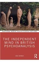 The Independent Mind in British Psychoanalysis