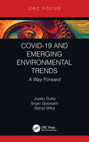 COVID-19 and Emerging Environmental Trends