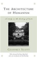 The Architecture of Humanism: A Study in the History of Taste(0 Classical America Series in Art and Architecture)