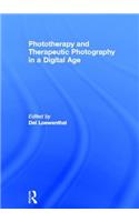 Phototherapy and Therapeutic Photography in a Digital Age