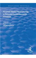Financial Market Restructuring in Selected Central European Countries
