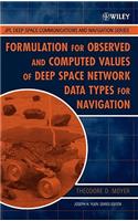 Formulation for Observed and Computed Values of Deep Space Network Data Types for Navigation