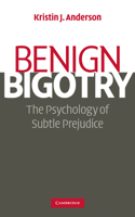 Benign Bigotry