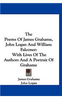 The Poems Of James Grahame, John Logan And William Falconer