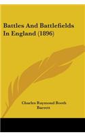 Battles And Battlefields In England (1896)