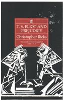 T. S. Eliot and Prejudice