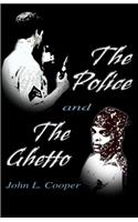 Police and the Ghetto