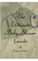 Ultimate Baby Shower Guide