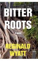 Bitter Roots