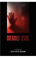Deadly Evil
