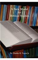 New Model for Biblical Studies