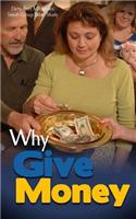 Why Give Money?