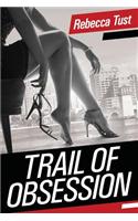 Trail of Obsession
