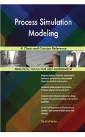 Process Simulation Modeling A Clear and Concise Reference