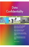 Data Confidentiality A Complete Guide - 2020 Edition