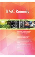 BMC Remedy A Complete Guide - 2020 Edition