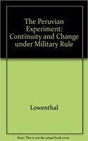 The Peruvian Experiment: Continuity and Change Under Military Rule(Princeton Legacy Library)