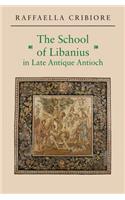 The School of Libanius in Late Antique Antioch