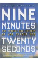 Nine Minutes, Twenty Seconds: The Tragedy and Triumph of ASA Flight 529