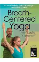 Breath-Centered Yoga with Leslie Kaminoff