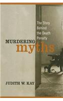 Murdering Myths