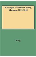 Marriages of Mobile County, Alabama, 1813-1855