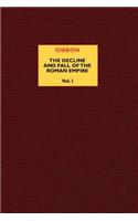 The Decline and Fall of the Roman Empire (vol. 1)