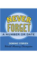Never Forget a Number or Date