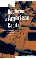 The Ruptures of American Capital