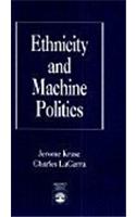 Ethnicity and Machine Politics