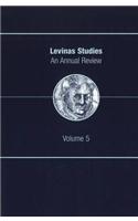 Levinas Studies: An Annual Review, Volume 5
