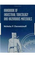 Handbook of Industrial Toxicology and Hazardous Materials