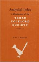 Analytical Index to Publications of the Texas Folklore Society