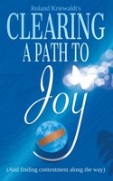 Clearing a Path to Joy