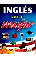 Ingles Para La Mujer